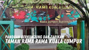 Review Taman Rama Rama Kuala Lumpur Malaysia