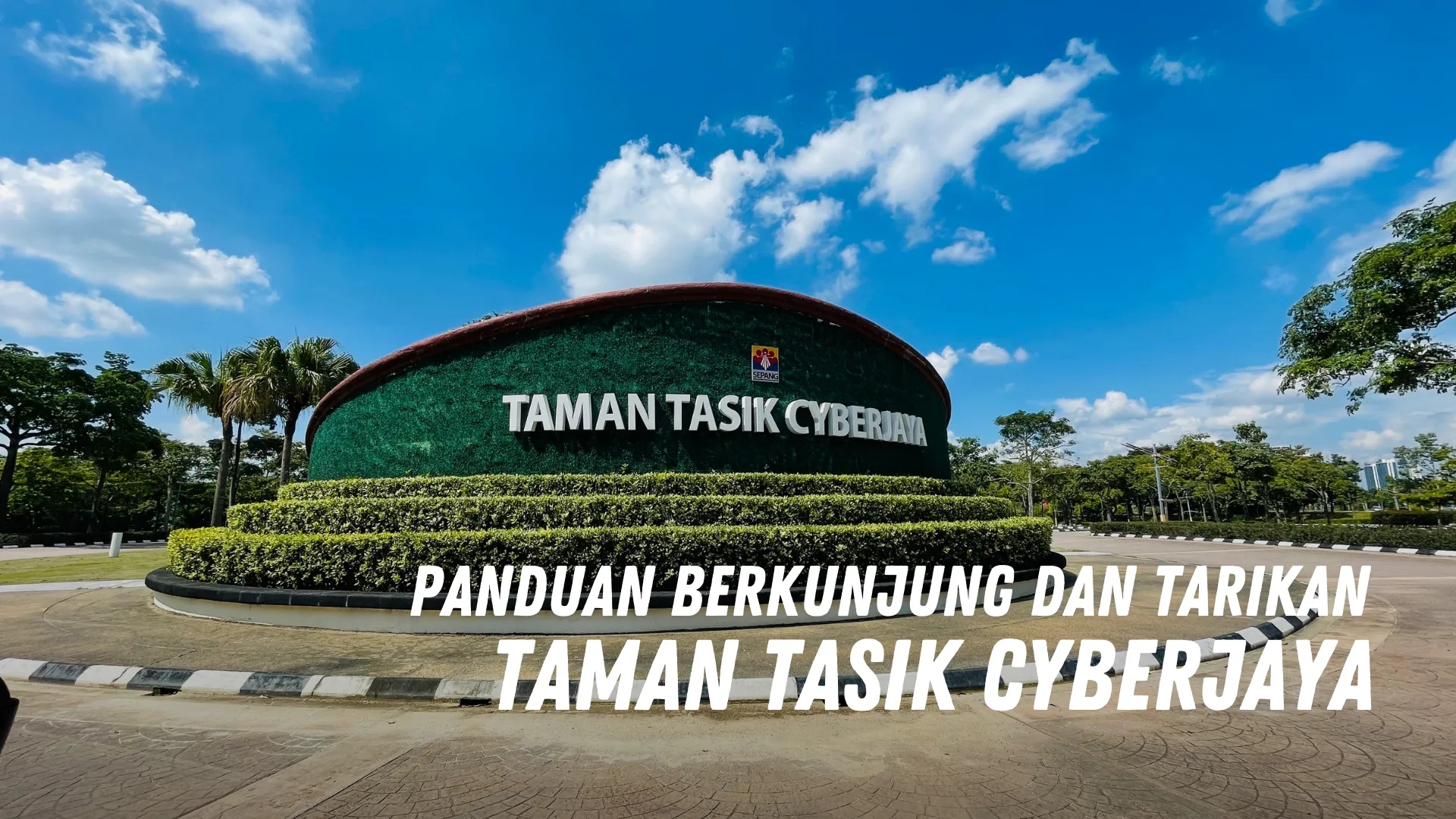 Review Taman Tasik Cyberjaya Malaysia