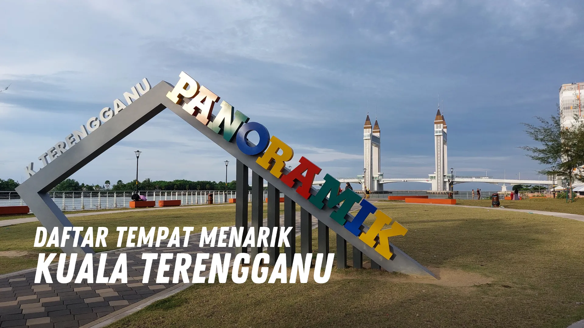 Review Tempat Menarik di Kuala Terengganu Malaysia