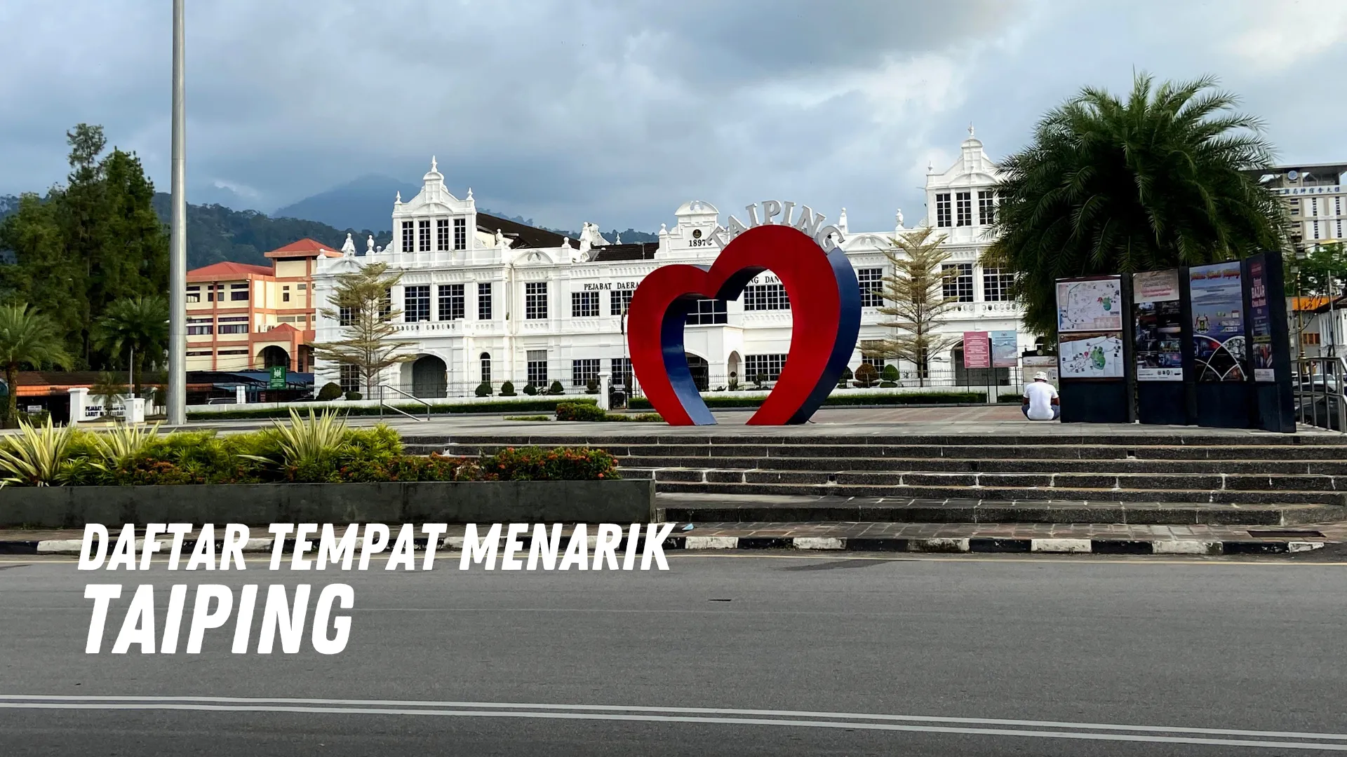 Review Tempat Menarik di Taiping Malaysia