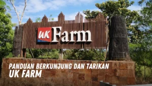 Review UK Farm Malaysia