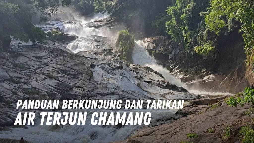 Review Air Terjun Chamang Malaysia