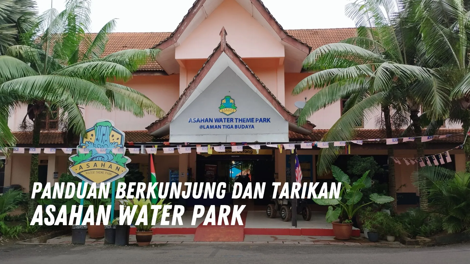 Review Asahan Water Park Malaysia