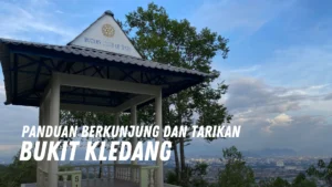 Review Bukit Kledang Malaysia