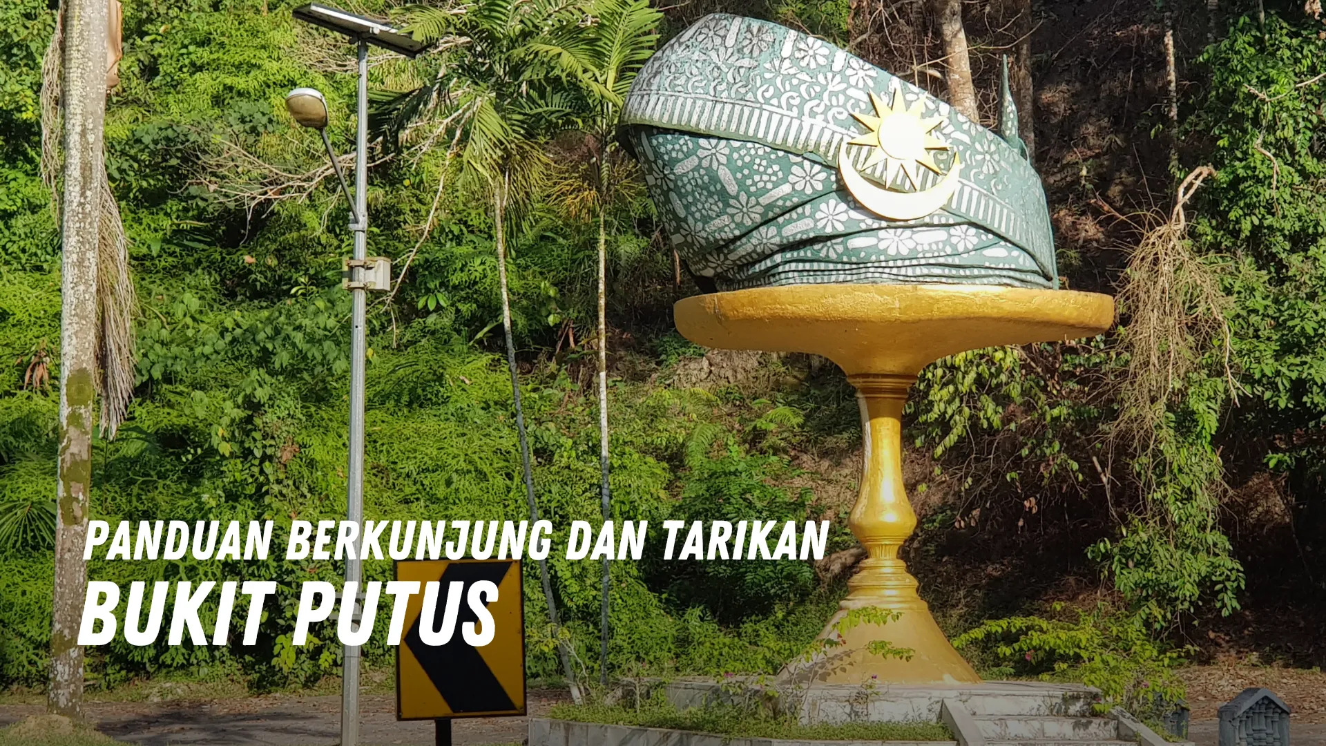 Review Bukit Putus Malaysia