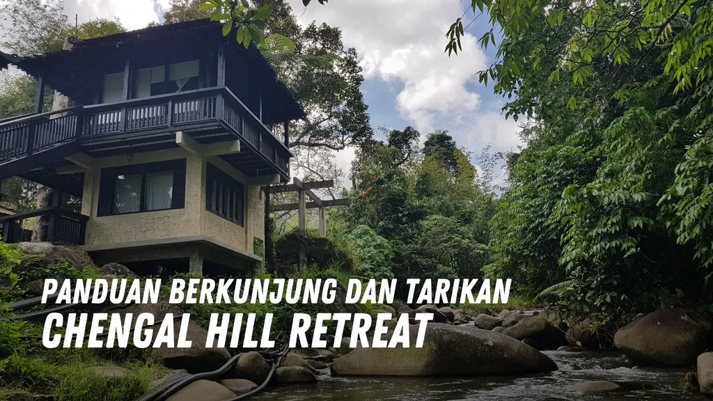 Review Chengal Hill Retreat Malaysia