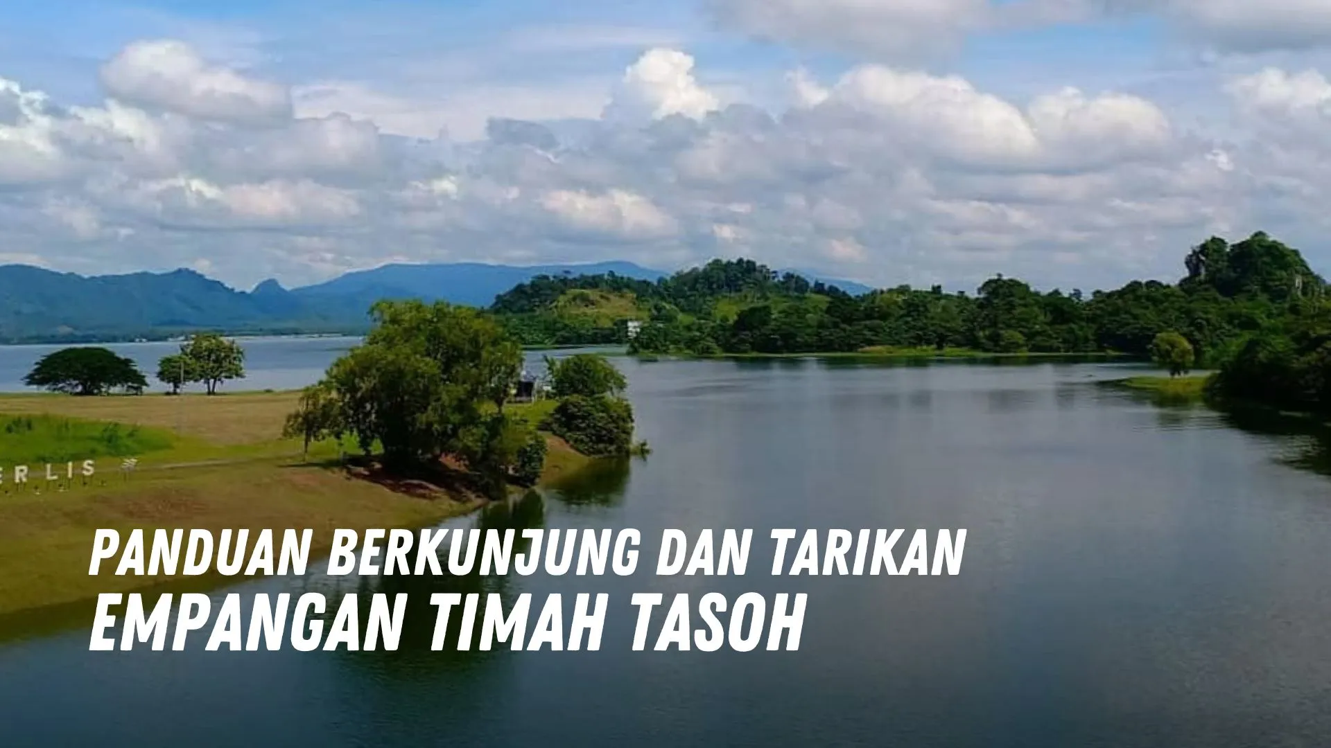 Review Empangan Timah Tasoh Malaysia