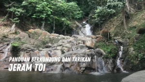 Review Jeram Toi Malaysia