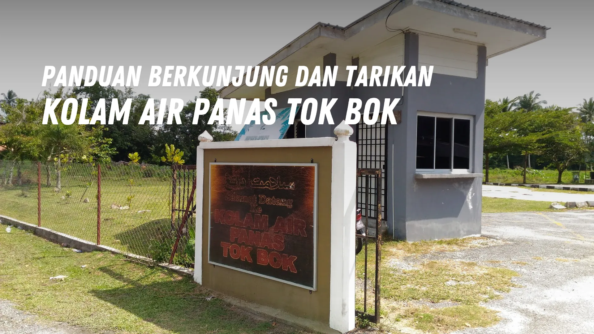 Review Kolam Air Panas Tok Bok Malaysia