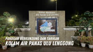 Review Kolam Air Panas Ulu Lenggong Malaysia