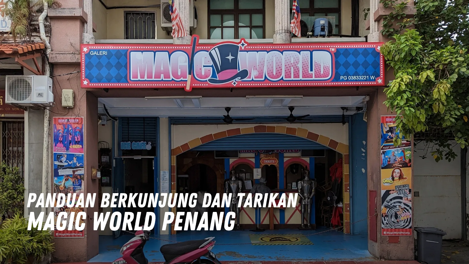 Review Magic World Penang Malaysia