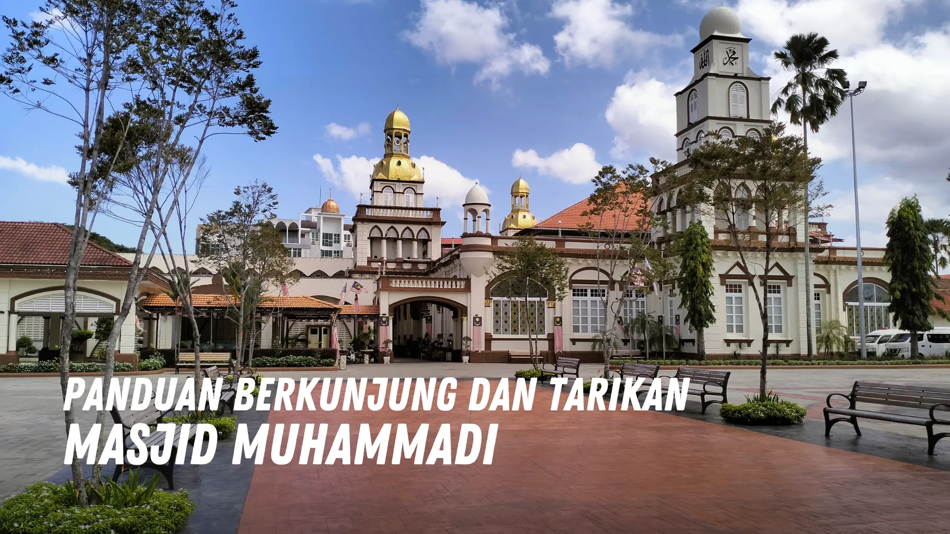 Review Masjid Muhammadi Malaysia