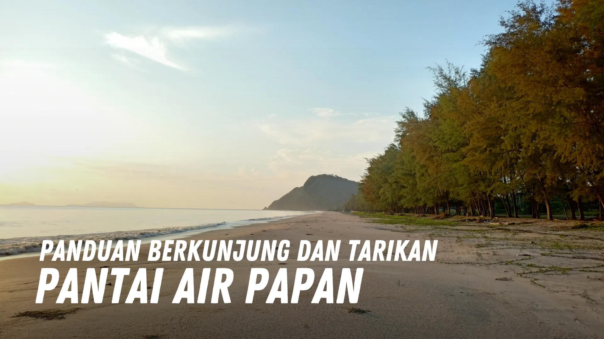 Review Pantai Air Papan Malaysia