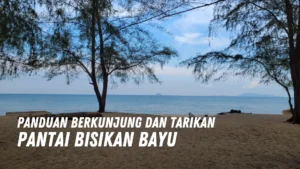 Review Pantai Bisikan Bayu Malaysia