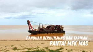 Review Pantai Mek Mas Malaysia