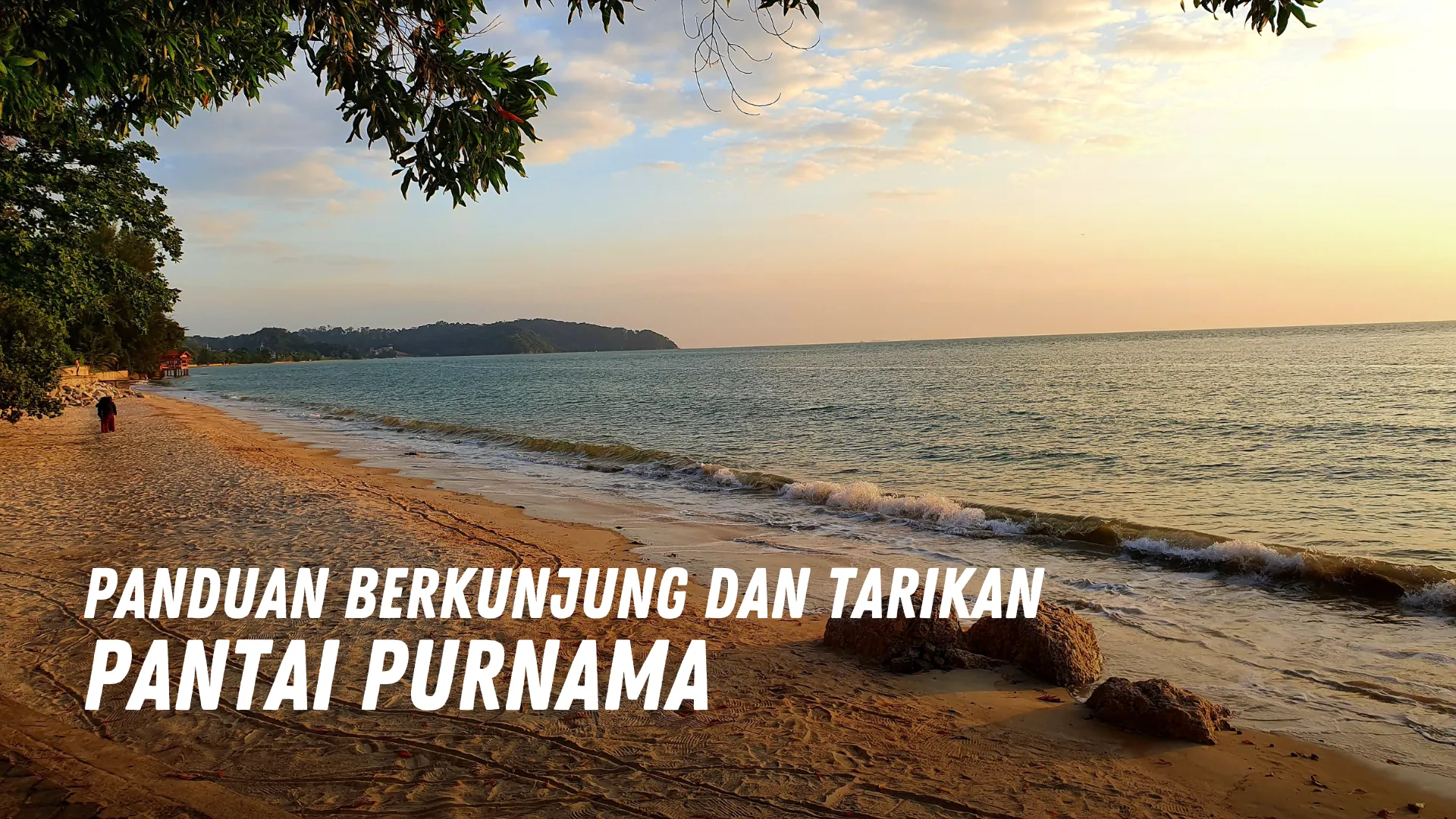 Review Pantai Purnama Malaysia