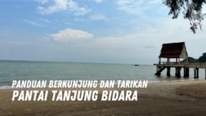 Review Pantai Tanjung Bidara Malaysia