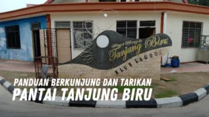 Review Pantai Tanjung Biru Malaysia