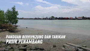 Review Pasir Penambang Malaysia