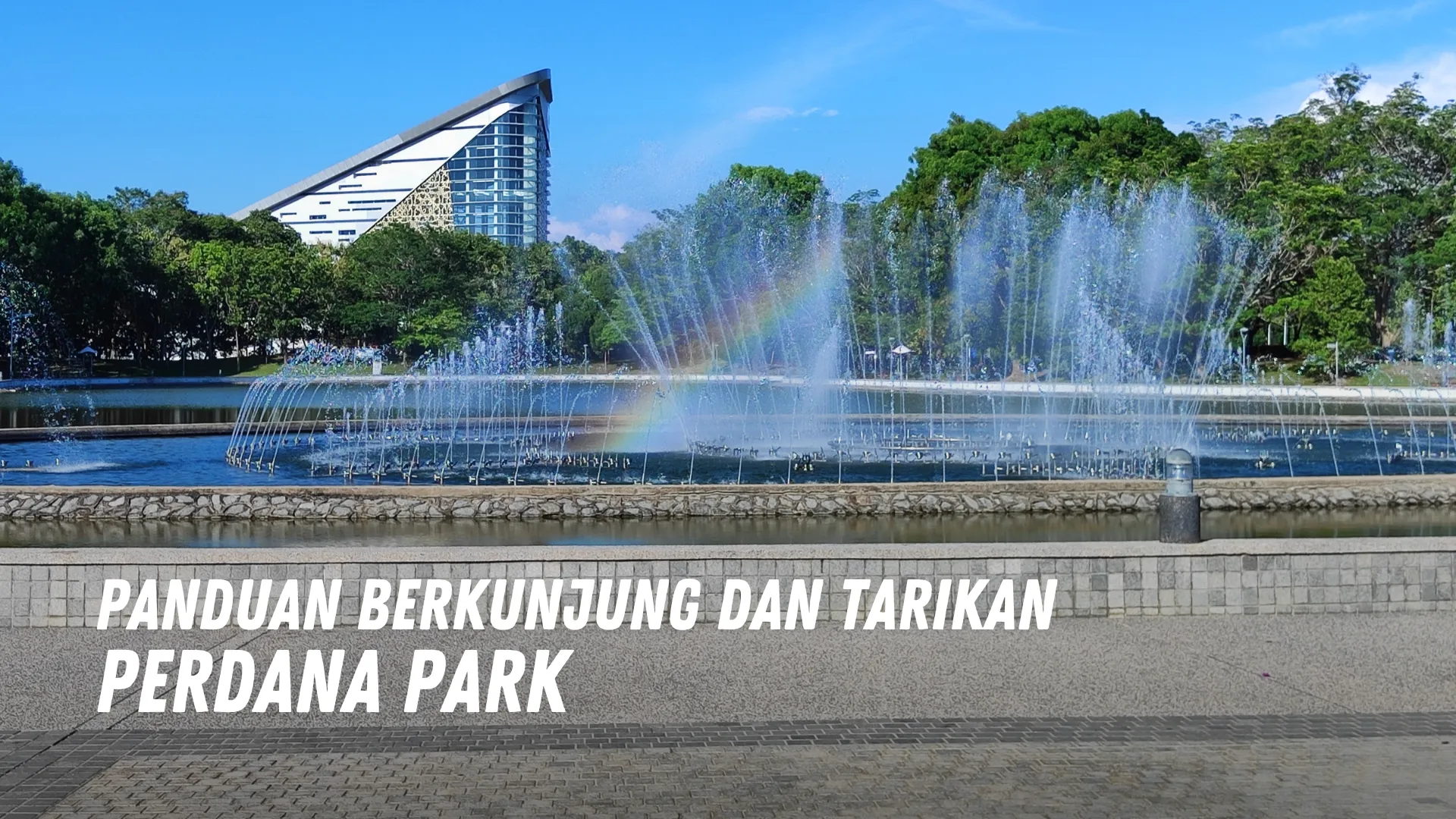 Review Perdana Park Malaysia