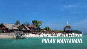 Review Pulau Mantanani Malaysia