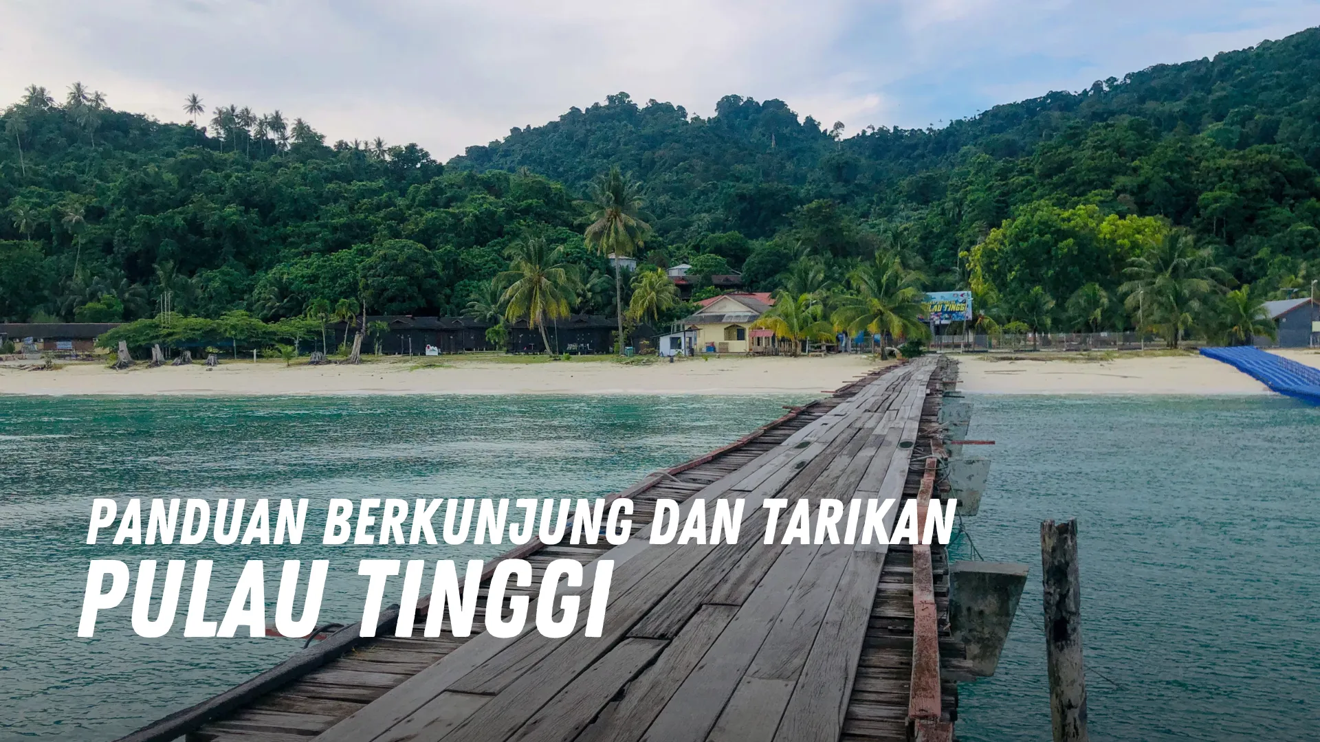 Review Pulau Tinggi Malaysia