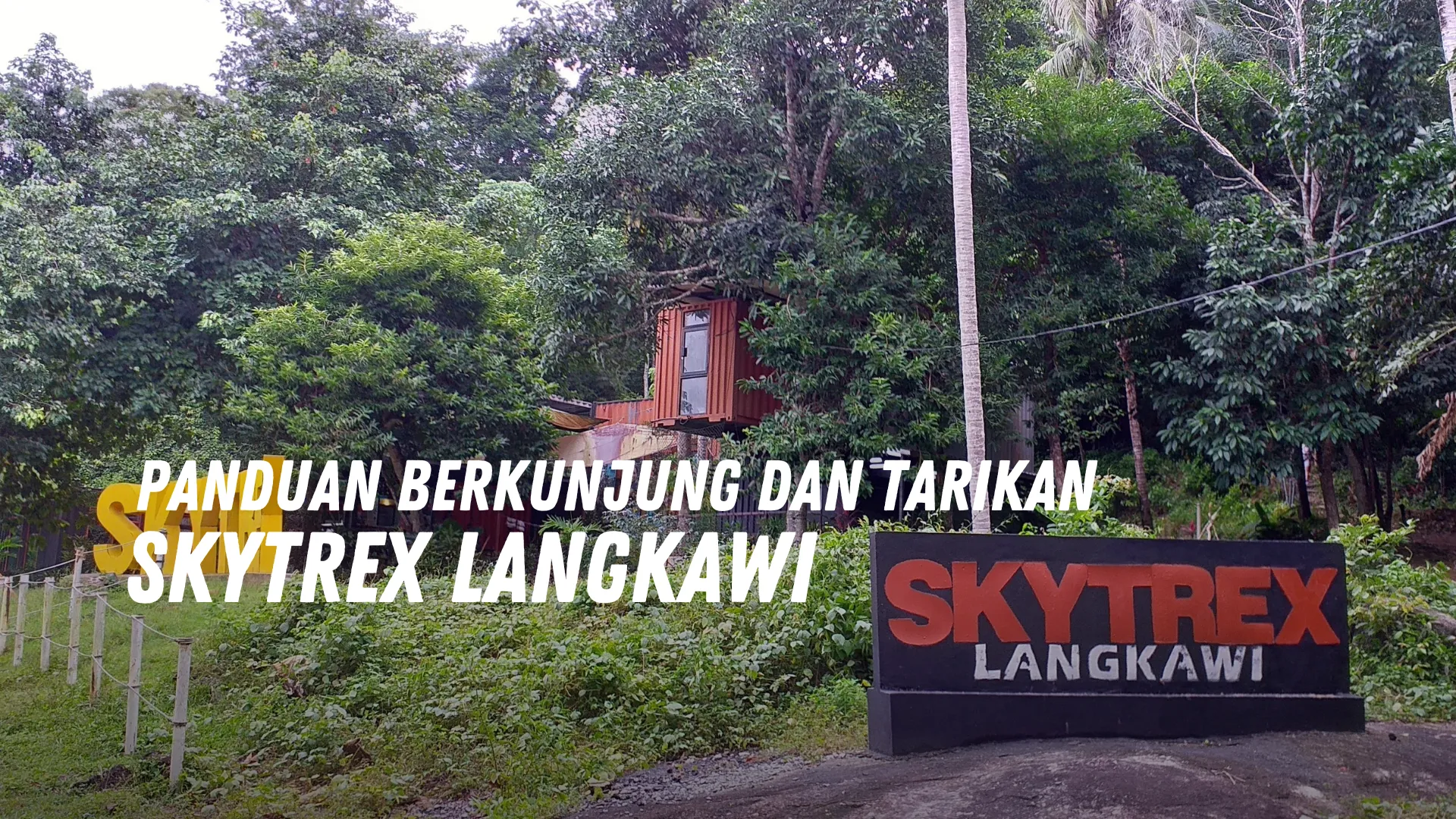 Review SkyTrex Langkawi Malaysia