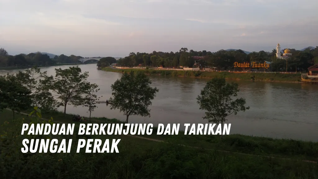 Review Sungai Perak Malaysia