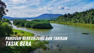 Review Tasik Bera Malaysia