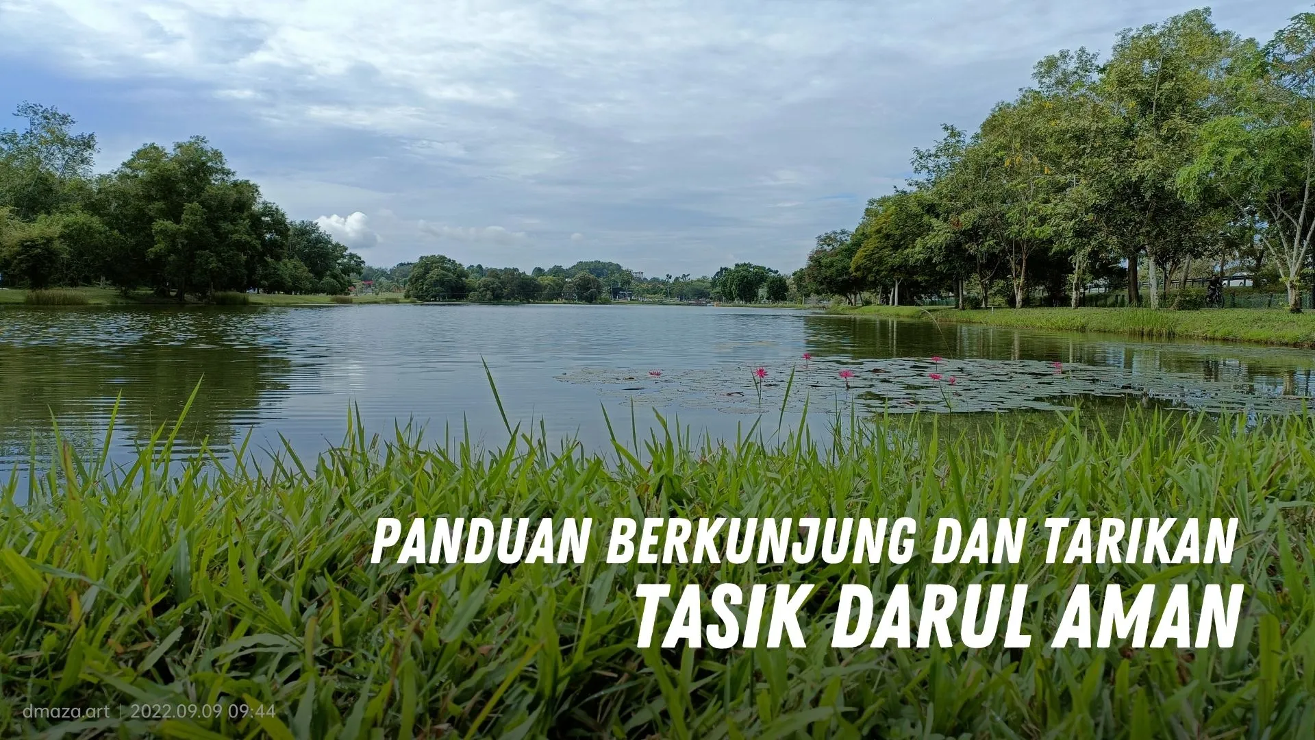 Review Tasik Darul Aman Malaysia