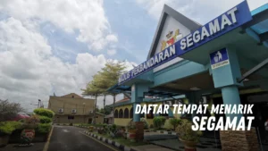 Review Tempat Menarik di Segamat Malaysia