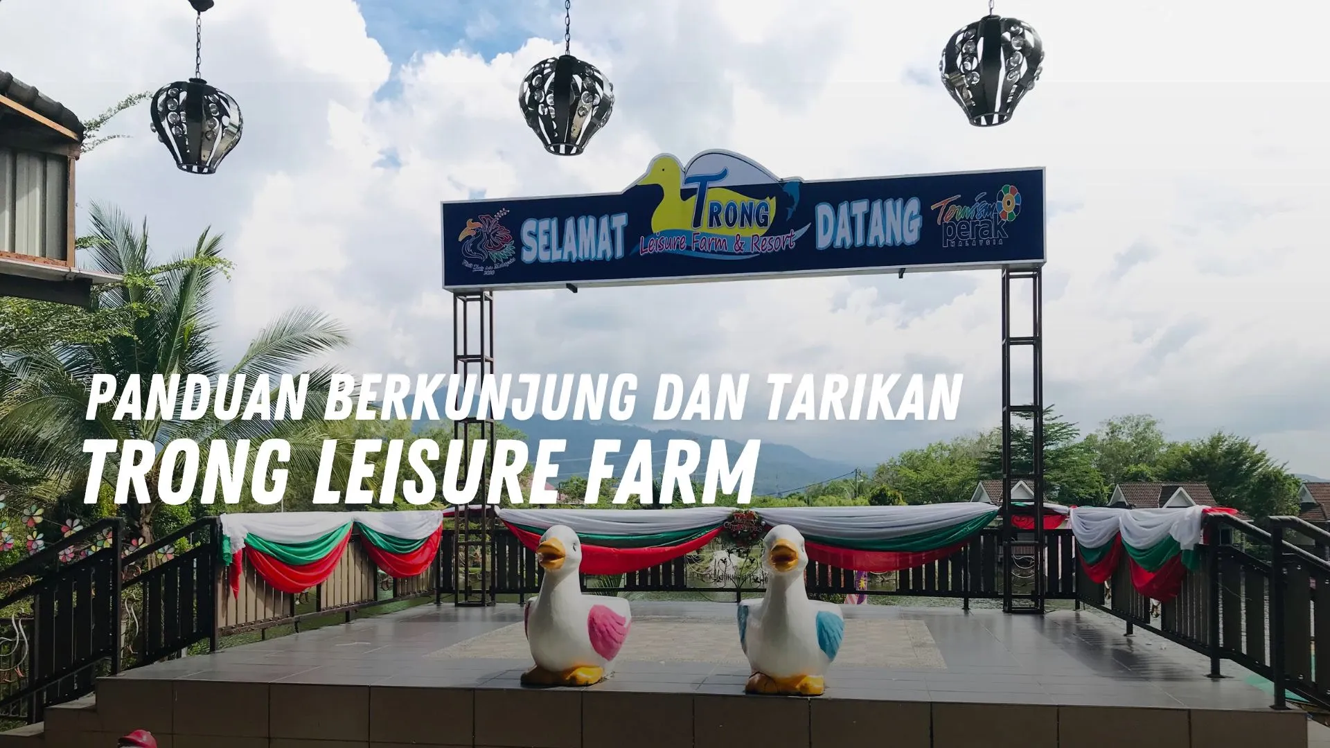 Review Trong Leisure Farm Malaysia