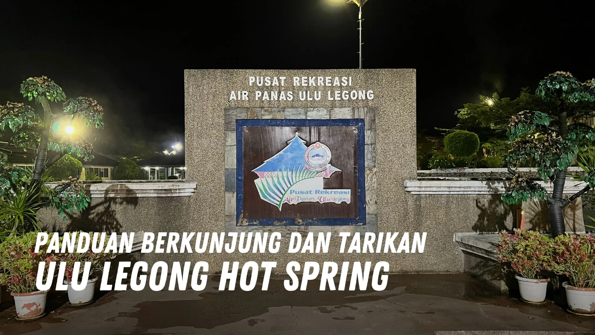 Review Ulu Legong Hot Spring Malaysia