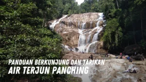 Review Air Terjun Panching Malaysia