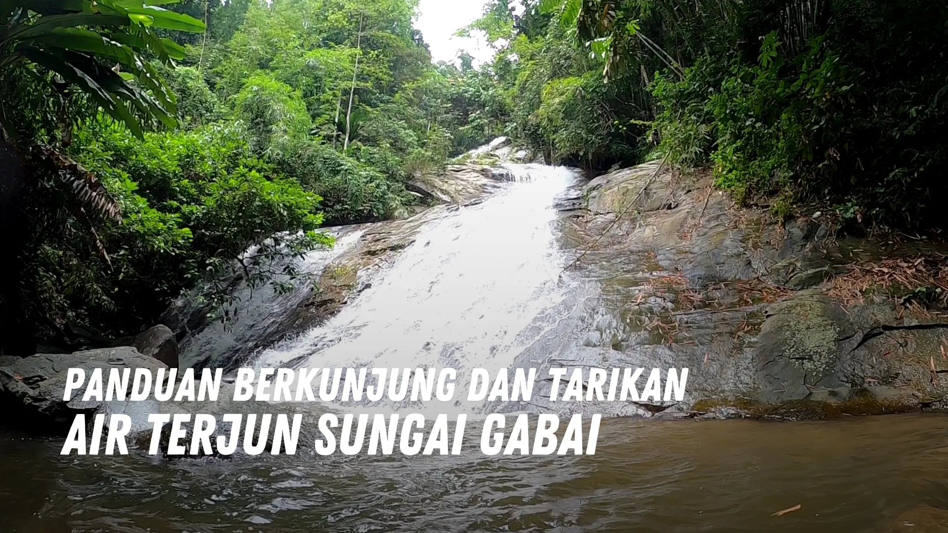 Review Air Terjun Sungai Gabai Malaysia