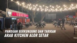 Review Arab Kitchen Alor Setar Malaysia