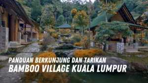 Review Bamboo Village Kuala Lumpur Malaysia
