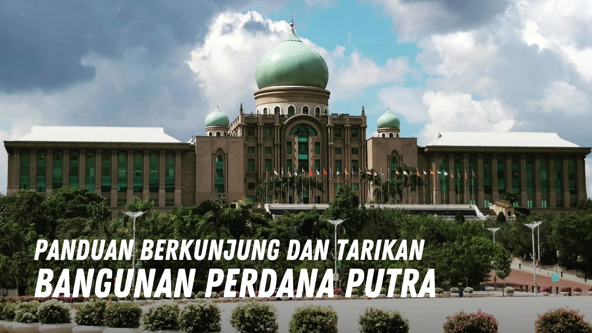 Review Bangunan Perdana Putra Malaysia