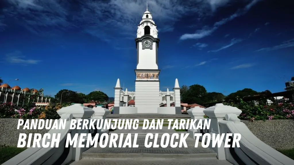 Review Birch Memorial Clock Tower Malaysia
