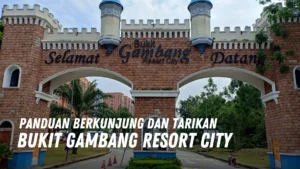 Review Bukit Gambang Resort City Malaysia