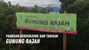 Review Gunung Rajah Malaysia