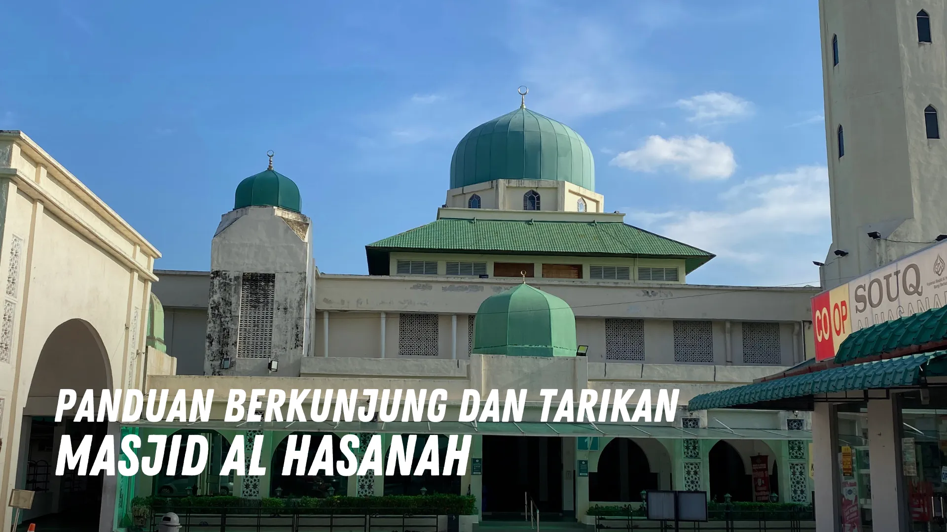 Review Masjid Al Hasanah Malaysia
