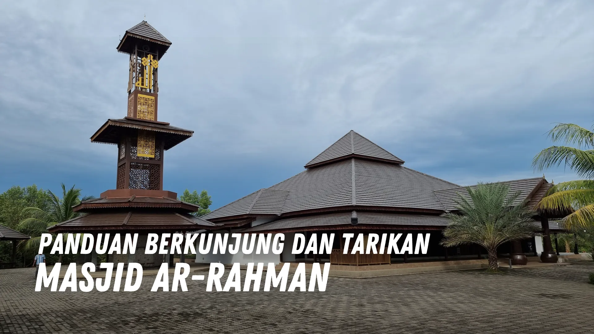 Review Masjid Ar Rahman Malaysia