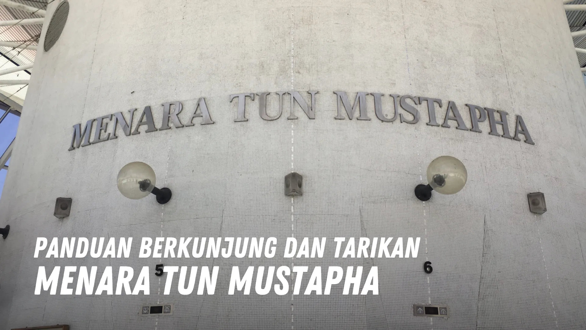 Review Menara Tun Mustapha Malaysia