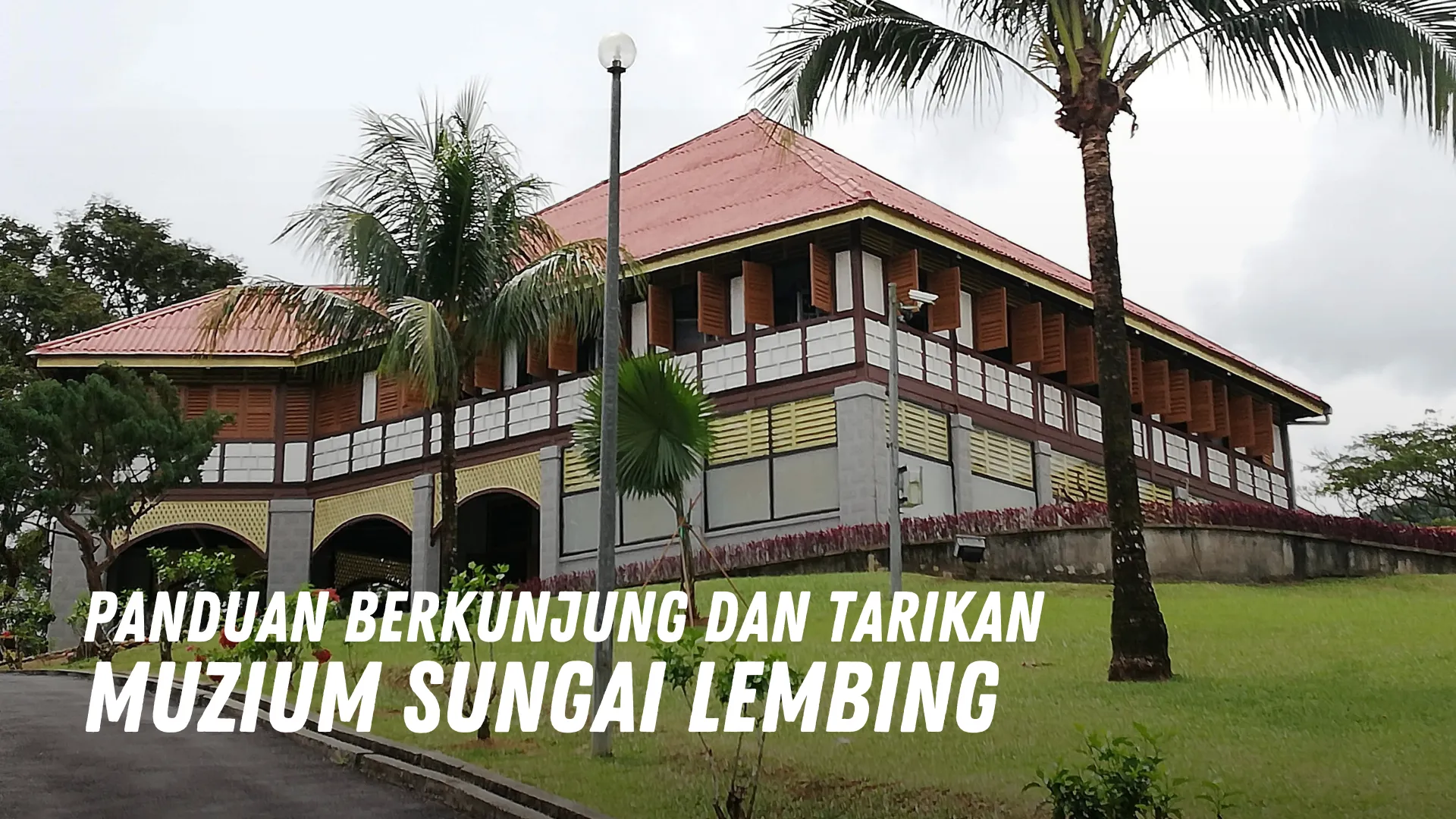 Review Muzium sungai Lembing Malaysia