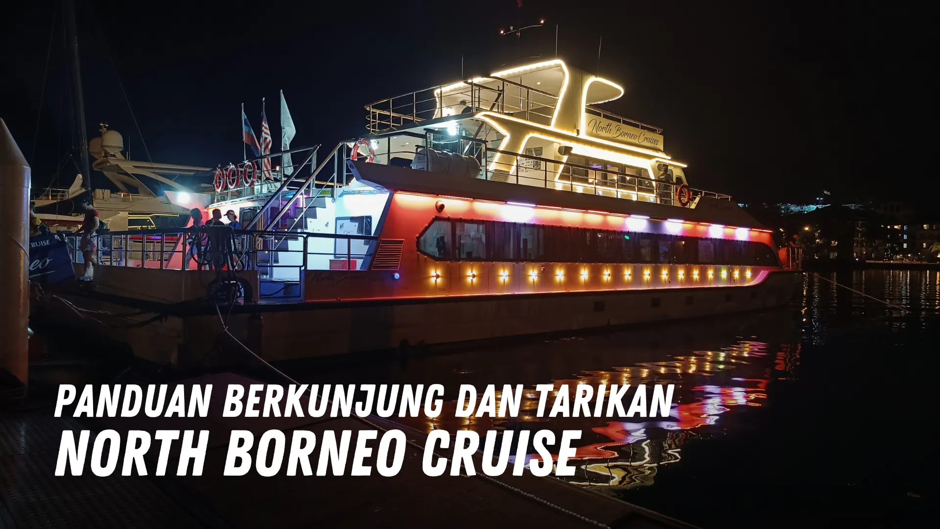 Review North Borneo Cruise Malaysia