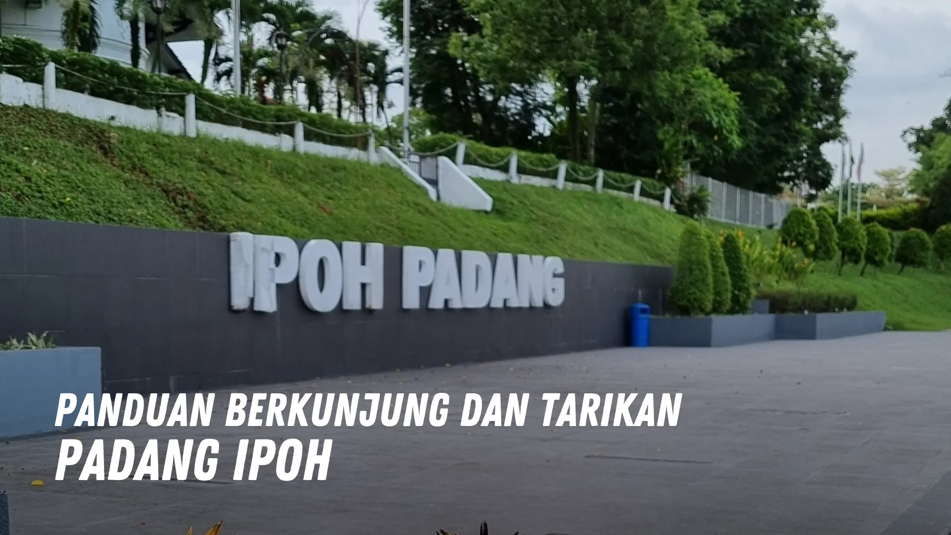Review Padang Ipoh Malaysia