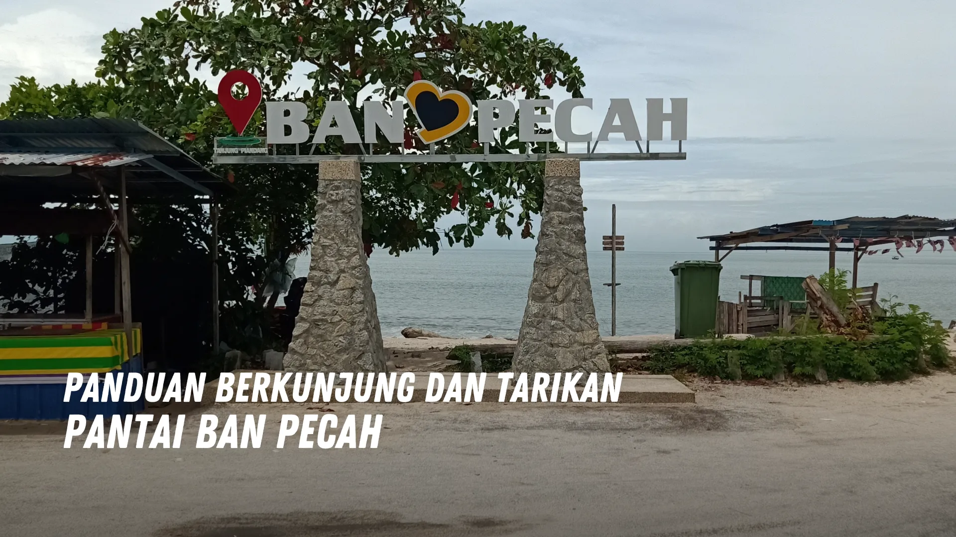 Review Pantai Ban Pecah Malaysia