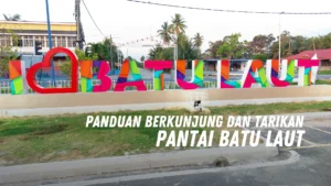 Review Pantai Batu Laut Malaysia