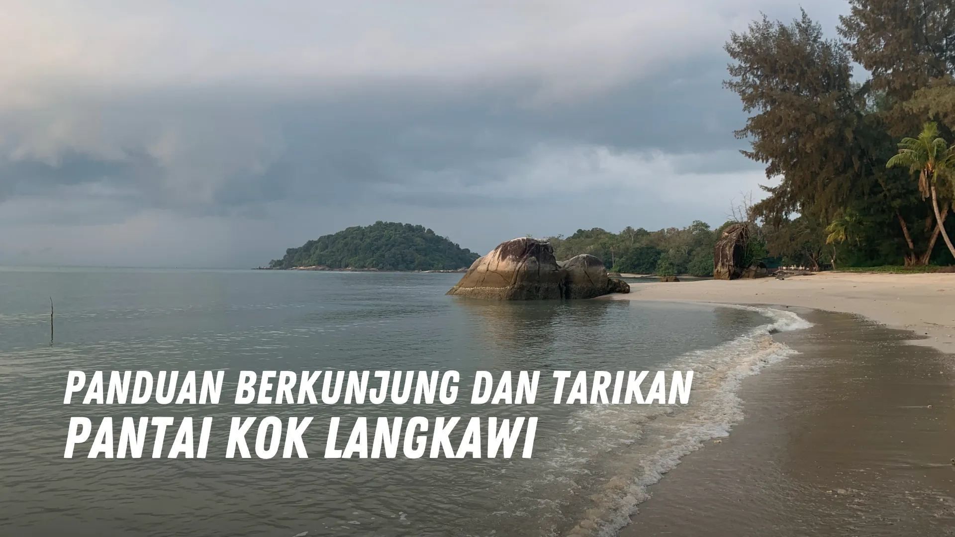 Review Pantai Kok Langkawi Malaysia